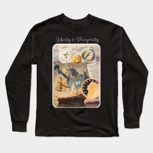 Liberty and Prosperity Long Sleeve T-Shirt